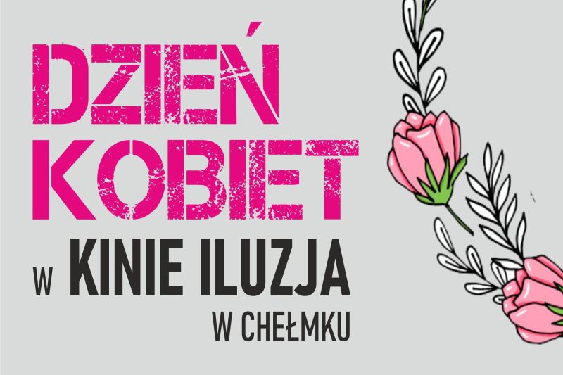 rózowe kwiaty na szarym tle, napisz dzień kobiet w Kinie Iluzja
