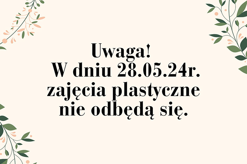 Uwaga W dniu 28.05.24r